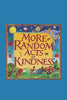 More Random Acts of Kindness [Paperback] The Editors of Conari Press