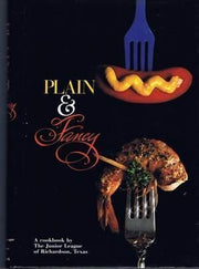 Plain & Fancy: A Cookbook by The Junior League of Richardson Texas used book depot