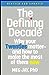 The Defining Decade: Why Your Twenties MatterAnd How to Make the Most of Them Now [Paperback] Jay, Meg