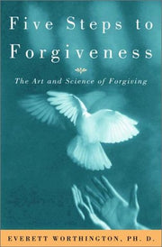 Five Steps to Forgiveness: The Art and Science of Forgiving used book depot