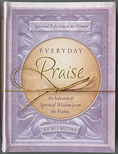 Everyday Praise (Spiritual Refreshment for Women)