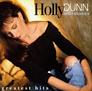 Holly Dunn - Milestones: Greatest Hits used book depot