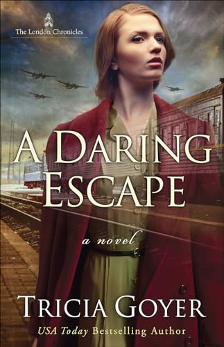 A Daring Escape (Volume 2) (The London Chronicles)