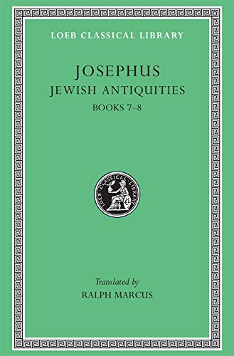 Josephus: Jewish Antiquities, Books VIIVIII Loeb Classical Library No 281 Volume III [Hardcover] Josephus and Marcus, Ralph