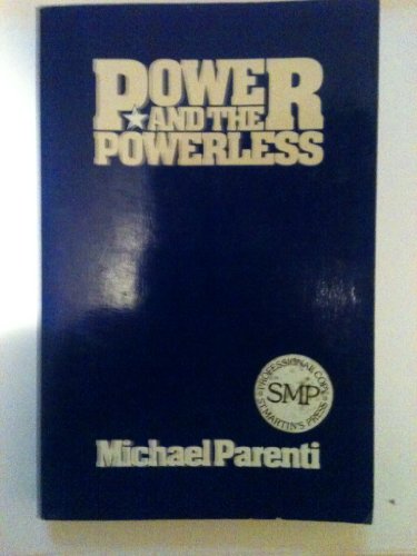 Power and the Powerless Parenti, Michael