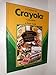 A Century of Crayola Collectibles: A Price Guide