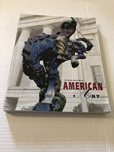 National Museum of American Art [Paperback] Kloss, William Introduction by, and Broun, Elizabeth Foreword by