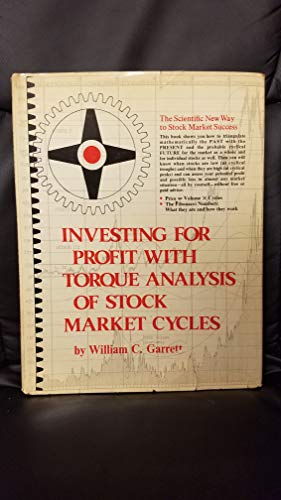 Investing for Profit with Torque Analysis of Stock Market Cycles [Hardcover] Garrett, William C