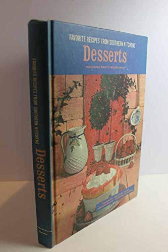 Desserts - Favorite Recipes from Southern Kitchens used book depot