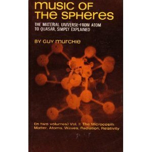 Music of the Spheres: The Material Universe From Atom to Quaser, Simply Explained (Volume II: The Microcosm: Matter, Atoms, Waves, Radiation, Relativity) used book depot