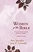 Women of the Bible: A OneYear Devotional Study of Women in Scripture Spangler, Ann and Syswerda, Jean E