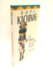 Hopi kachinas: The complete guide to collecting kachina dolls Wright, Barton