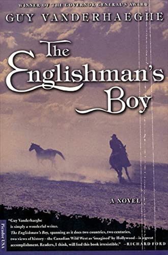 The Englishmans Boy: A Novel Vanderhaeghe, Guy