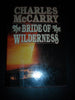 Bride of the Wilderness McCarry, Charles