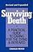 Surviving Death: A Practical Guide to Caring for the Dying  Bereaved Meyer, Charles