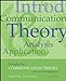 Introducing Communication Theory: Analysis and Application West, Richard and Turner, Lynn
