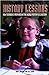 History Lessons: How Textbooks from Around the World Portray US History [Paperback] Lindaman, Dana and Ward, Kyle