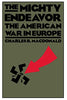 The Mighty Endeavor: The American War In Europe