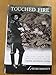 Touched by Fire: The Life, Death, and Mythic Afterlife of George Armstrong Custer Barnett, Louise