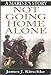 Not Going Home Alone: A Marines Story [Hardcover] James J Kirschke