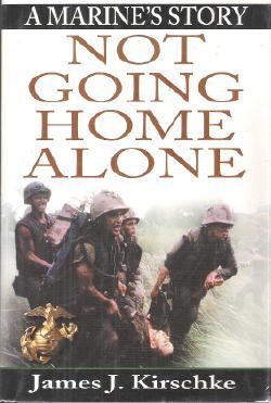 Not Going Home Alone: A Marine's Story used book depot
