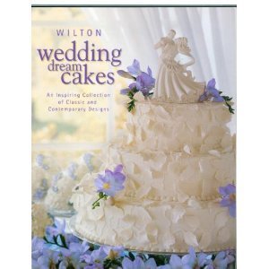 Wilton Wedding Dream Cakes used book depot
