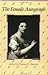 The Female Autograph: Theory and Practice of Autobiography from the Tenth to the Twentieth Century [Paperback] Stanton, Domna C