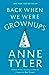 Back When We Were Grownups: A Novel Ballantine Readers Circle [Paperback] Tyler, Anne