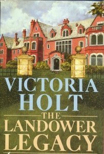 The Landower Legacy by Victoria Holt (1984-11-04)