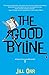 The Good Byline: A Riley Ellison Mystery Riley Ellison Mysteries, 1 [Paperback] Orr, Jill