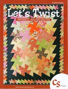 Lets Twist Pinwheels Fun, Fast and Easy [Perfect Paperback] Marsha Bergren