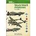 World War II Airplanes, Volume II Enzo Angelucci and Paolo Matricardi