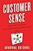 Customer Sense: How the 5 Senses Influence Buying Behavior [Hardcover] Krishna, Aradhna