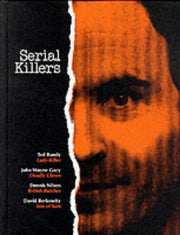 Serial Killers: Profiles of Today's most Terrifying Criminals(True Crime) used book depot