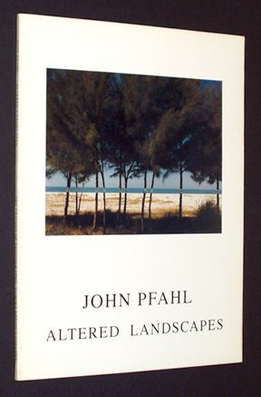 Altered Landscapes: The Photographs of John Pfahl (Untitled Series, No. 26) used book depot