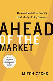 Ahead of the Market: The Zacks Method for Spotting Stocks Early -- In Any Economy used book depot