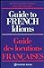 Guide to French Idioms Lupson, J P and Pelissier, M L