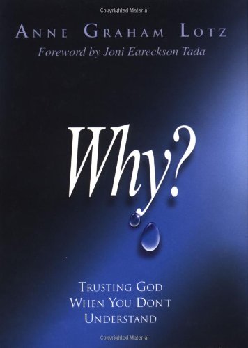 Why: Trusting God When You Don't Understand used book depot