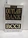 The Outlaw Bank: A Wild Ride into the Secret Heart of BCCI