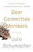 Dear Committee Members The Dear Committee Trilogy [Paperback] Schumacher, Julie