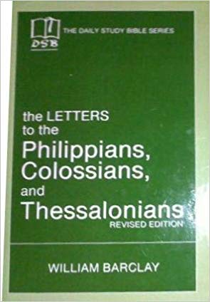 LETTERS TO THE PHILIPPIANS, COLOSSIANS, [Paperback] William Barclay