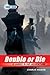 The Young Bond Series, Book Three: Double or Die A James Bond Adventure [Paperback] Higson, Charlie