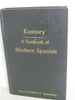 A Textbook of Modern Spanish, As Now Written and Spoken in Castile and the Spanish American Republics English and Spanish Edition Marathon Montrose Ramsey and Robert K Spaulding