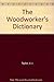 The Wood Workers Dictionary [Paperback] Taylor, Vic and Taylor, V J