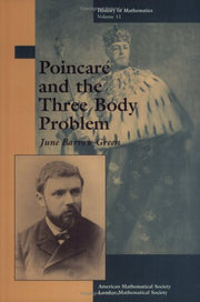 Poincare and the Three Body Problem (History of Mathematics, V. 11) (History of Mathematics, 11)