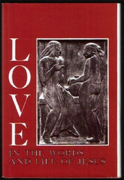 Love in the Words and Life of Jesus used book depot