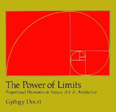 The Power of Limits: Proportional Harmonies in Nature, Art and Architecture used book depot