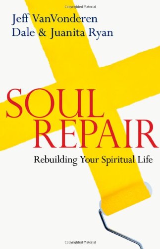 Soul Repair: Rebuilding Your Spiritual Life used book depot
