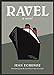 Ravel: A Novel [Hardcover] Echenoz, Jean and Coverdale, Linda