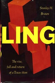 Ling: The Rise, Fall, and Return of a Texas Titan used book depot